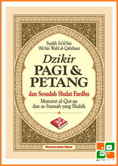 Dzikir Pagi & Petang dan Sesudah Shalat Fardhu