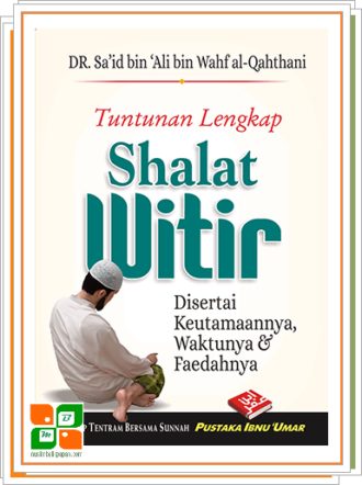 Tuntunan Lengkap Shalat Witir